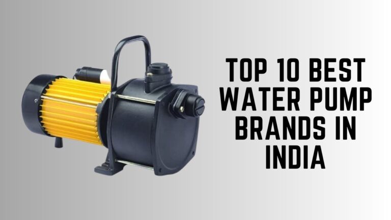 Top 10 Best Water Pump Brands in India