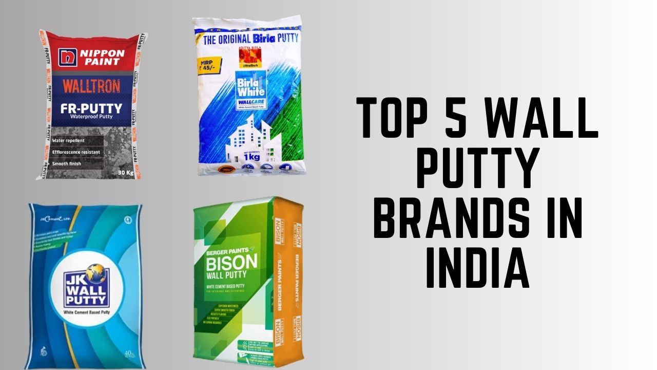 Top 5 Wall Putty Brands in India