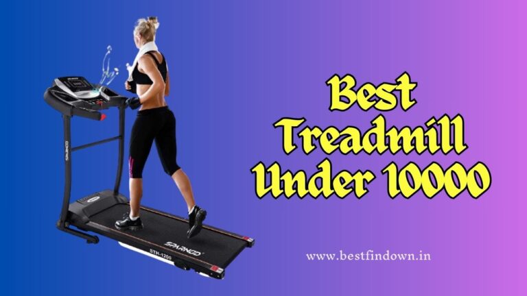 Top 5 Best Treadmill Under 10000 in India
