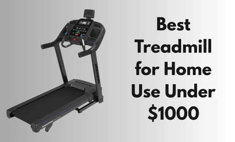 Best Treadmill for Home Use Under $1000